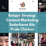 Belajar Strategi Content Marketing Sederhana Ala Pride Chicken