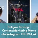 Pelajari Strategi Content Marketing Meme ala Instagram TCL @tcl_uk
