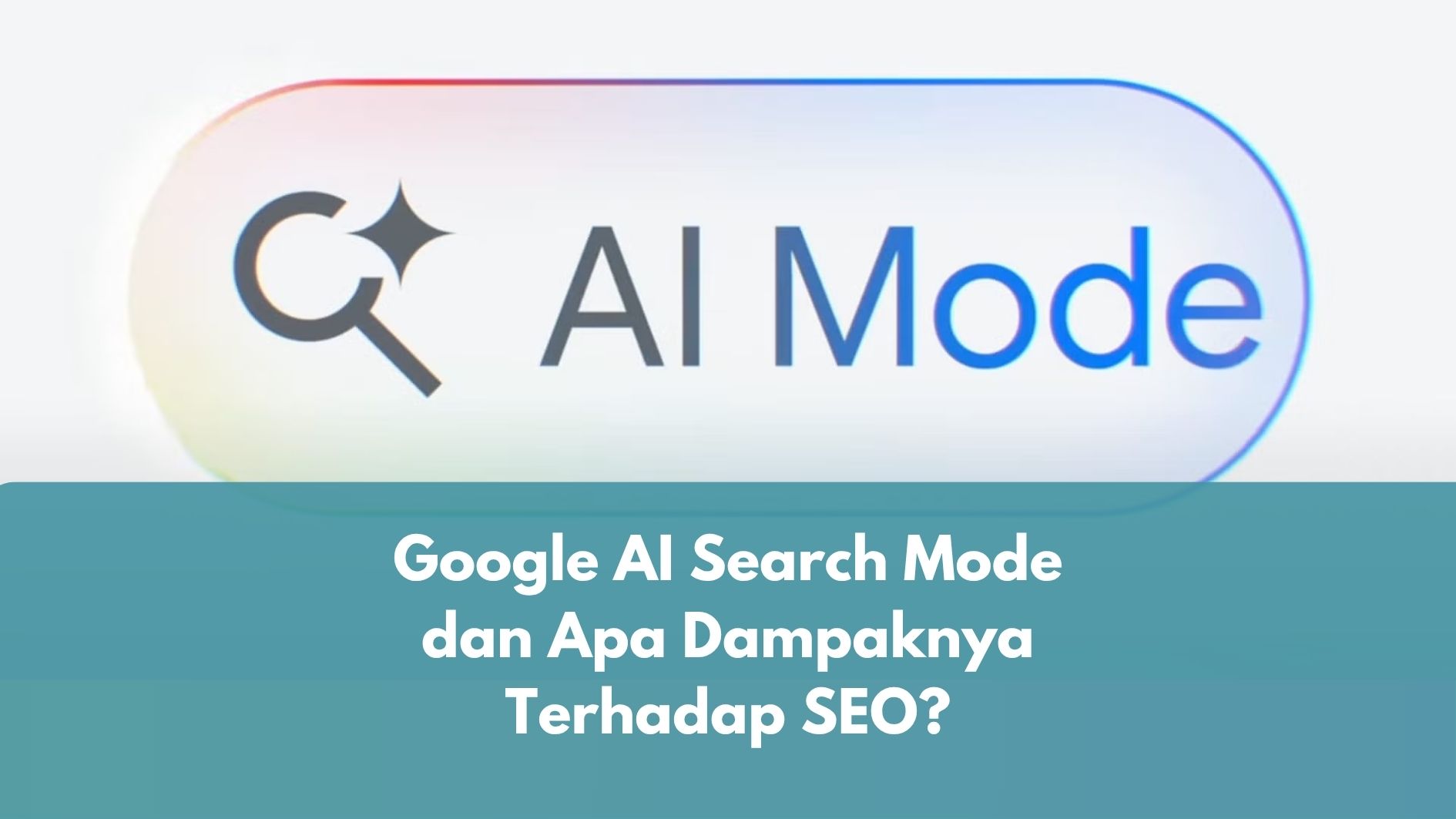 Google AI Search Mode
