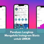Panduan Lengkap Mengelola Instagram Bisnis untuk UMKM