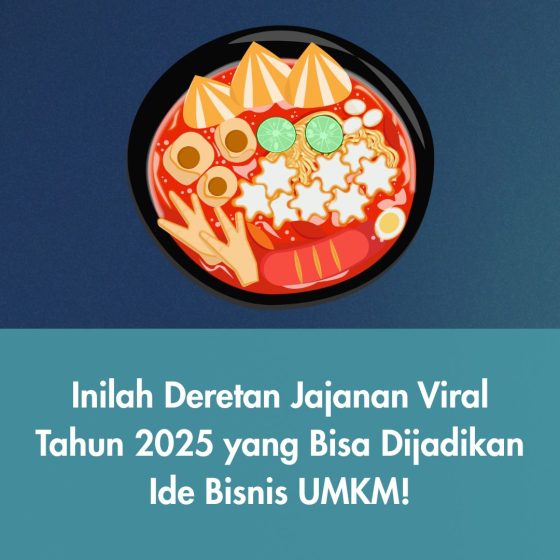Inilah Deretan Jajanan Viral Tahun 2025 yang Bisa Dijadikan Ide Bisnis UMKM!