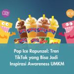 Pop Ice Rapunzel: Tren TikTok yang Bisa Jadi Inspirasi Awareness UMKM