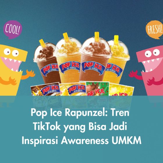 Pop Ice Rapunzel: Tren TikTok yang Bisa Jadi Inspirasi Awareness UMKM