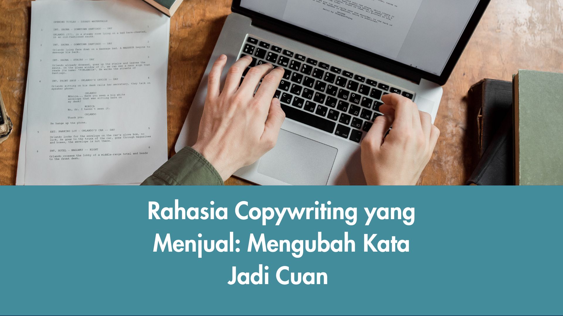Rahasia Copywriting yang Menjual: Mengubah Kata Jadi Cuan
