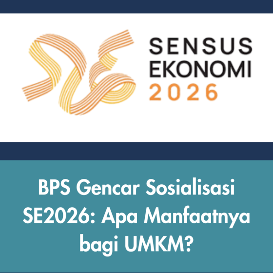 SE2026, UMKM sedang membuka pintu menuju kesempatan yang lebih besar di masa depan.