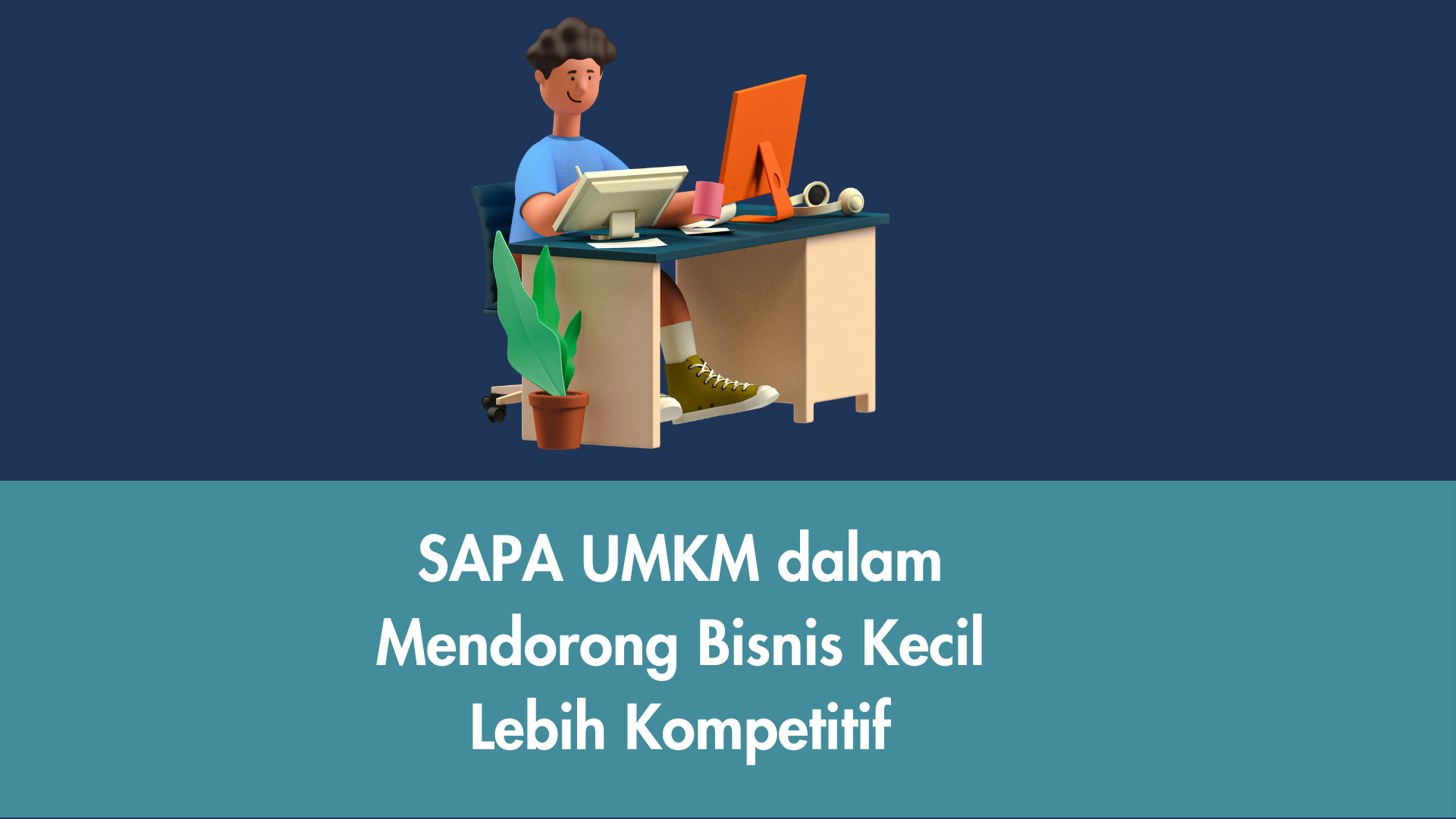 Ekosistem SAPA UMKM yang mendukung usaha kecil menjadi lebih kompetitif