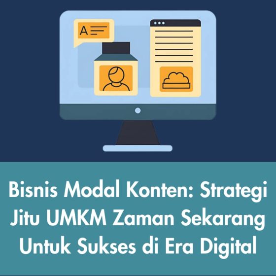 Modal konten, bukan cuma omongan! Begini cara UMKM zaman now bisa cuan lewat strategi digital yang cerdas.