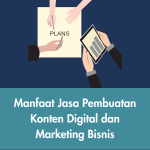 Manfaat Jasa Pembuatan Konten Digital bagi Branding dan Marketing Bisnis