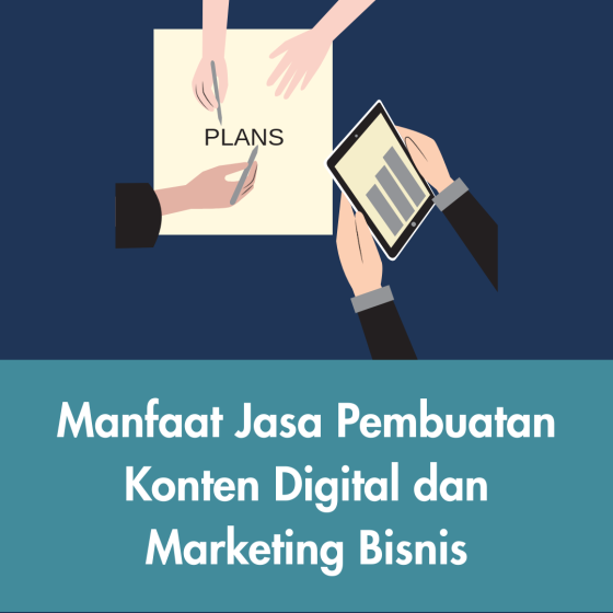 Konten digital yang tepat membantu bisnis membangun branding kuat dan strategi marketing yang lebih efektif di era digital
