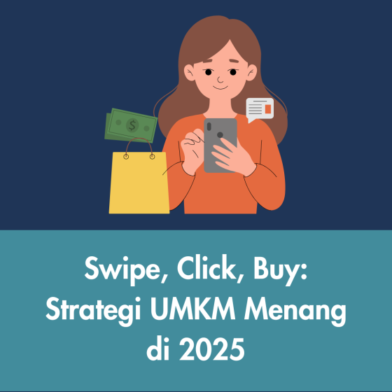 ‘Swipe, Click, Buy’ dalam strategi pemasaran UMKM 2025