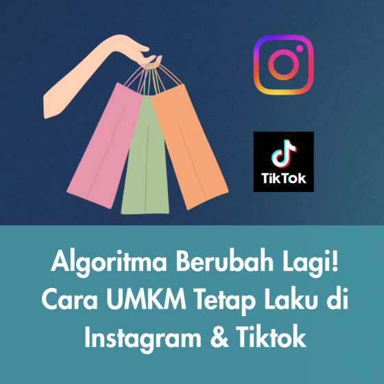 Strategi UMKM menghadapi perubahan algoritma media sosial