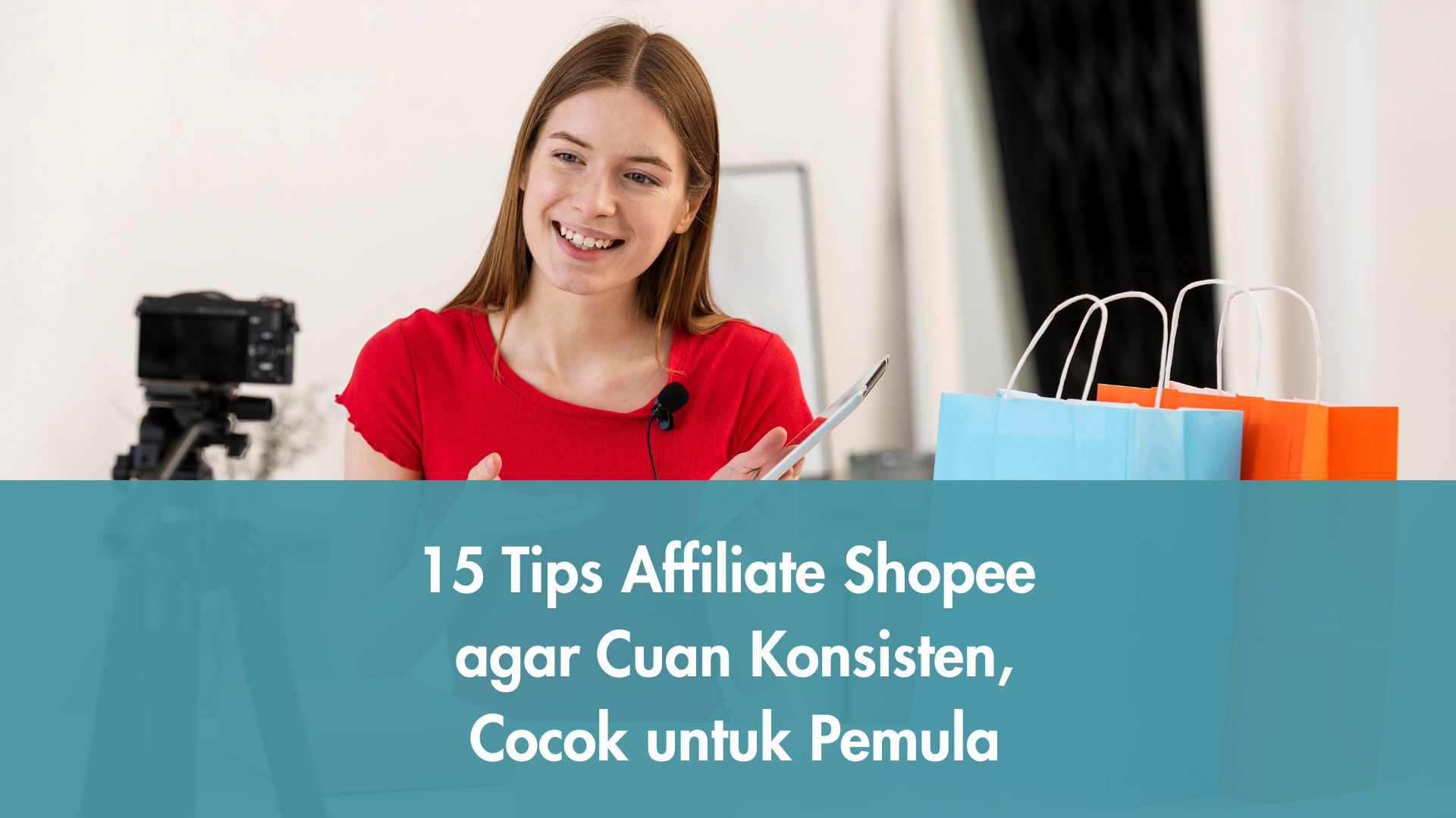 15 Tips Affiliate Shopee agar Cuan Konsisten, Cocok untuk Pemula