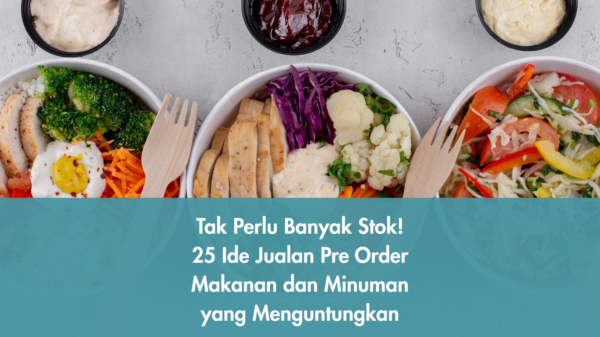 25 Ide Jualan Pre Order Makanan dan Minuman yang Menguntungkan
