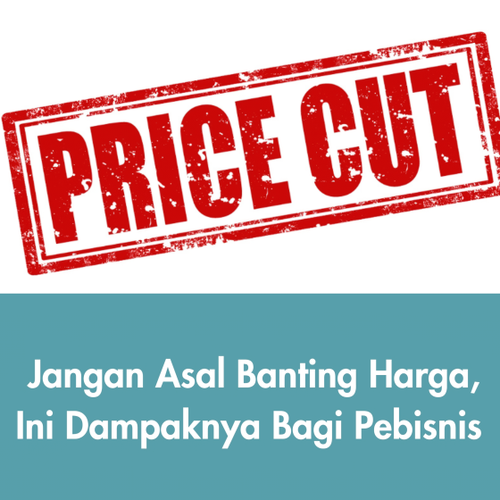Dampak Banting Harga bagi Bisnis