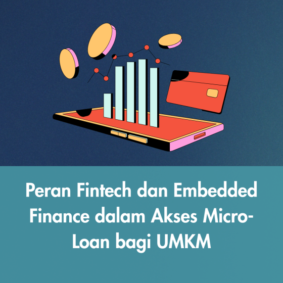 Transformasi pembiayaan UMKM kini semakin mudah berkat fintech dan embedded finance.