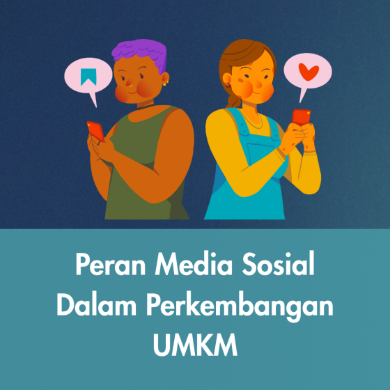 Media sosial bukan sekadar tempat posting produk. Di sanalah UMKM tumbuh, dikenal, dan dipercaya.