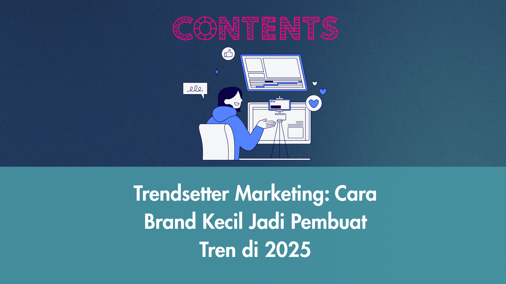 Trendsetter marketing bantu UMKM dan creator tampil beda lewat ide yang unik, signature style, dan storytelling yang kuat.