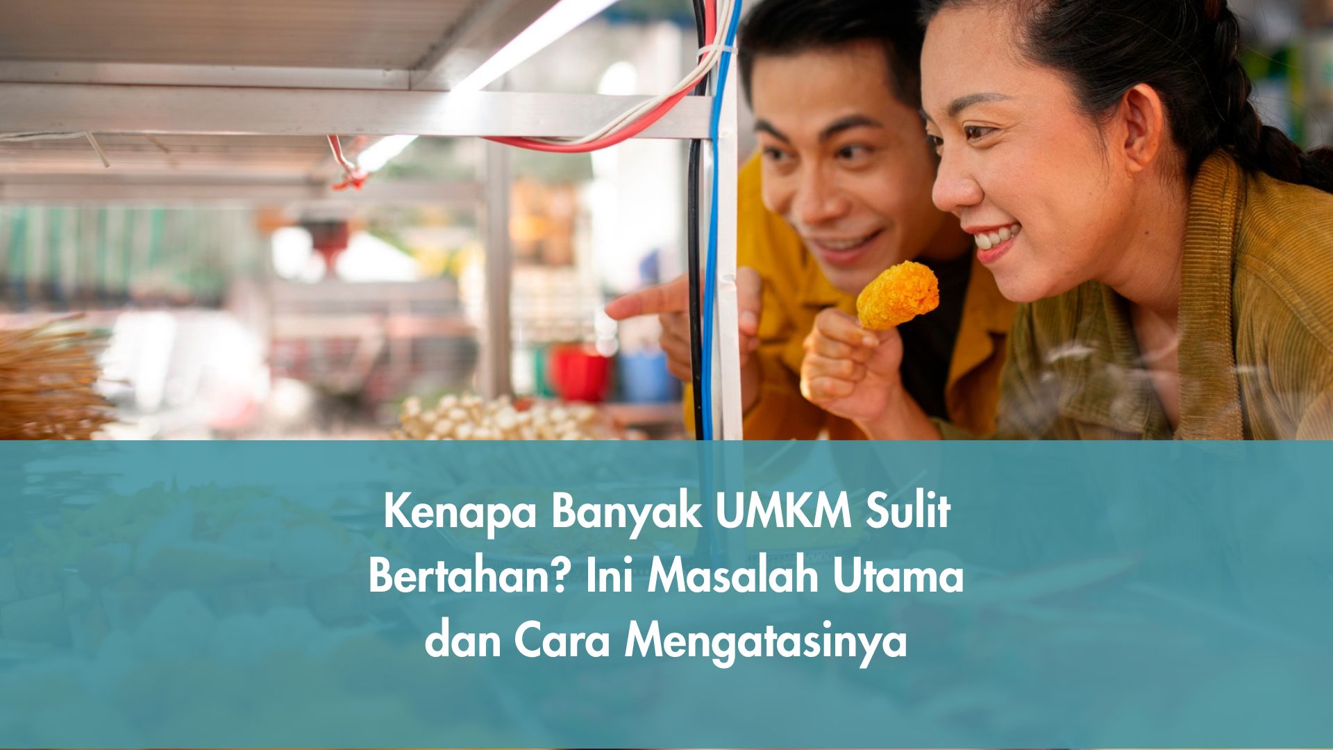 Kenapa Banyak UMKM Sulit Bertahan? Ini Masalah Utama dan Cara Mengatasinya