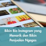Bikin Bio Instagram yang Menarik dan Bikin Penjualan Ngegas
