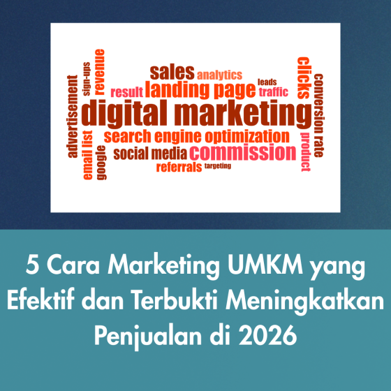 Strategi marketing UMKM 2026 melalui media sosial dan digital marketing untuk meningkatkan penjualan usaha kecil
