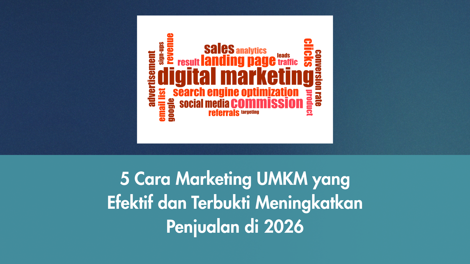Strategi marketing UMKM 2026 melalui media sosial dan digital marketing untuk meningkatkan penjualan usaha kecil