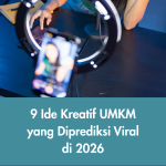 9 Ide Kreatif UMKM yang Diprediksi Viral di 2026