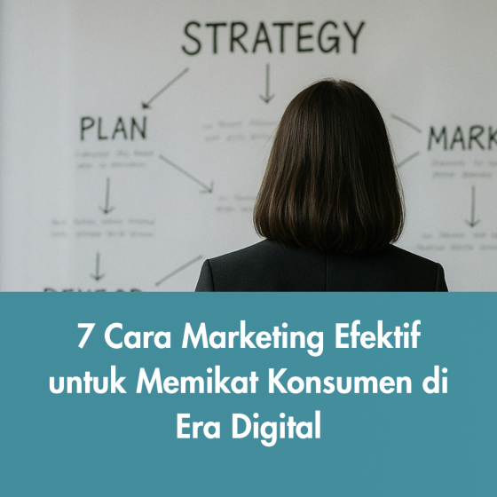 Strategi marketing digital untuk menarik dan memikat konsumen di era digital.