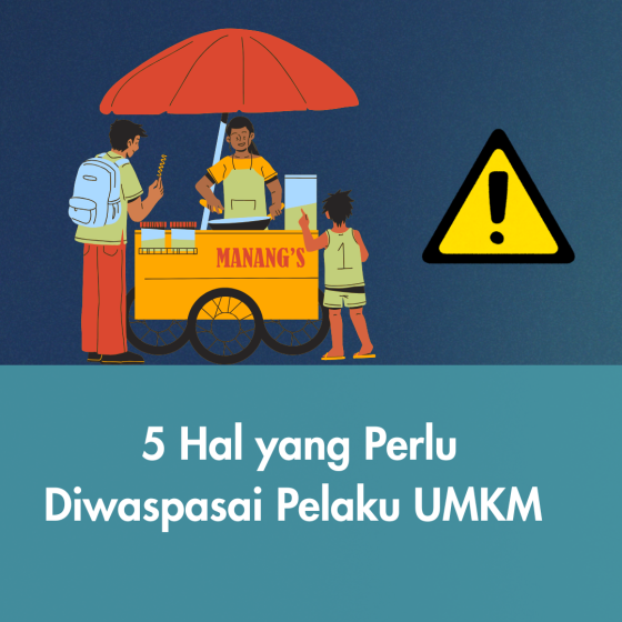 UMKM tidak hanya soal jualan, tetapi juga memahami risiko.