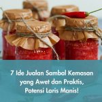 7 Ide Jualan Sambal Kemasan yang Awet dan Praktis, Potensi Laris Manis!