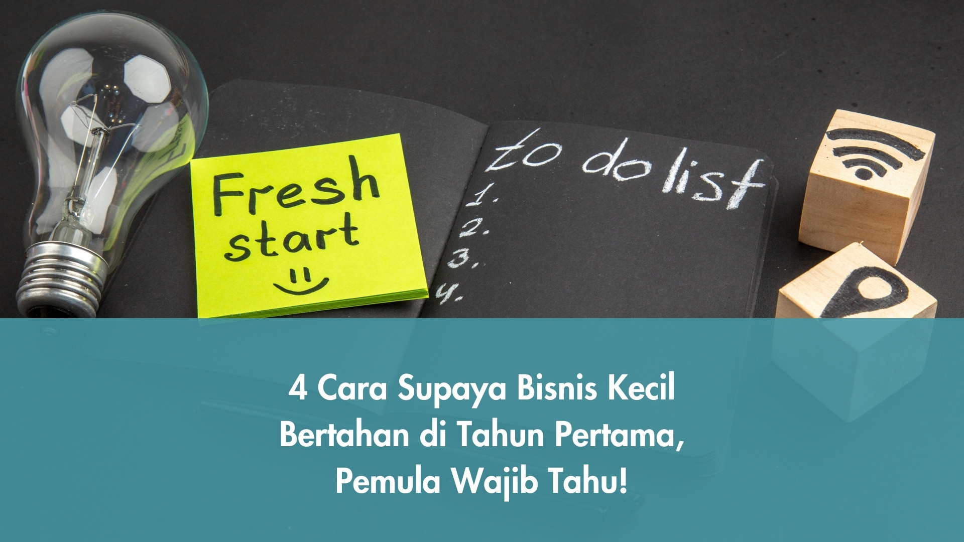 4 Cara Supaya Bisnis Kecil Bertahan di Tahun Pertama