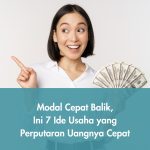 Modal Cepat Balik, Ini 7 Ide Usaha yang Perputaran Uangnya Cepat