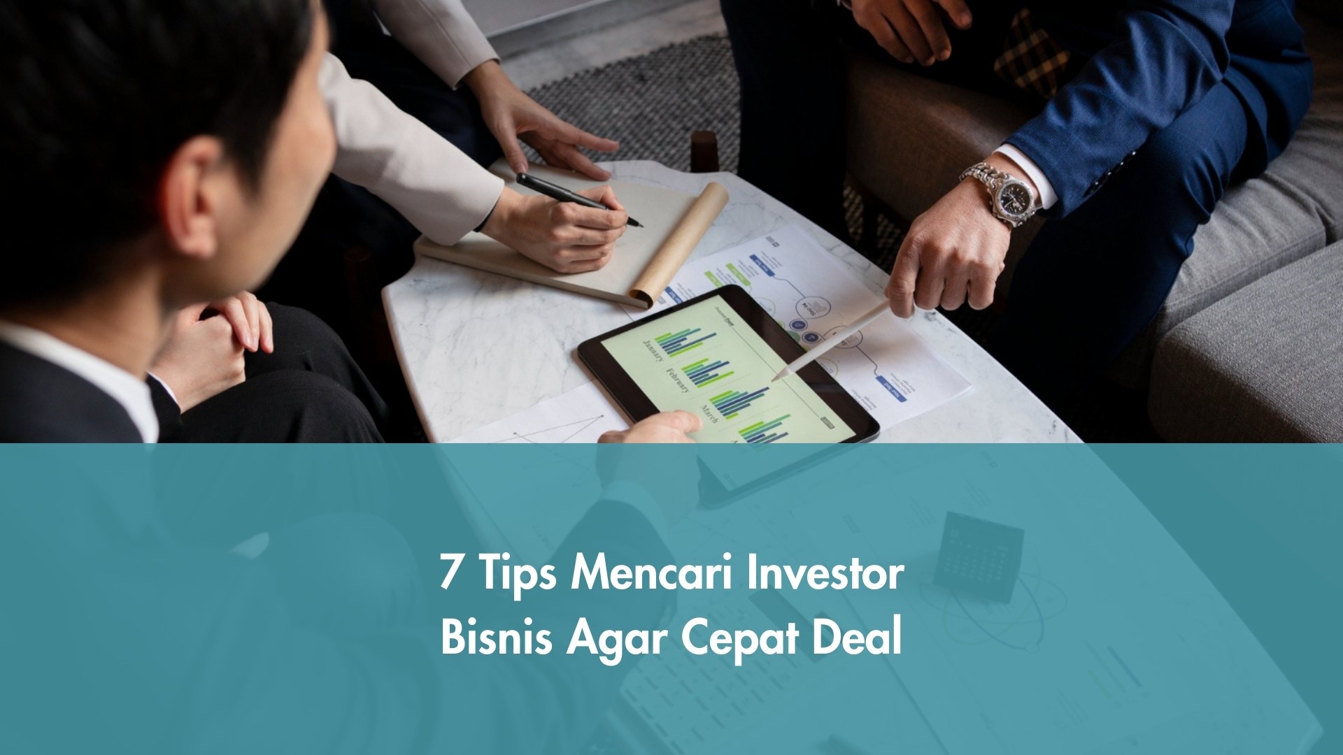 Tips Mencari Investor Bisnis Agar Cepat Deal