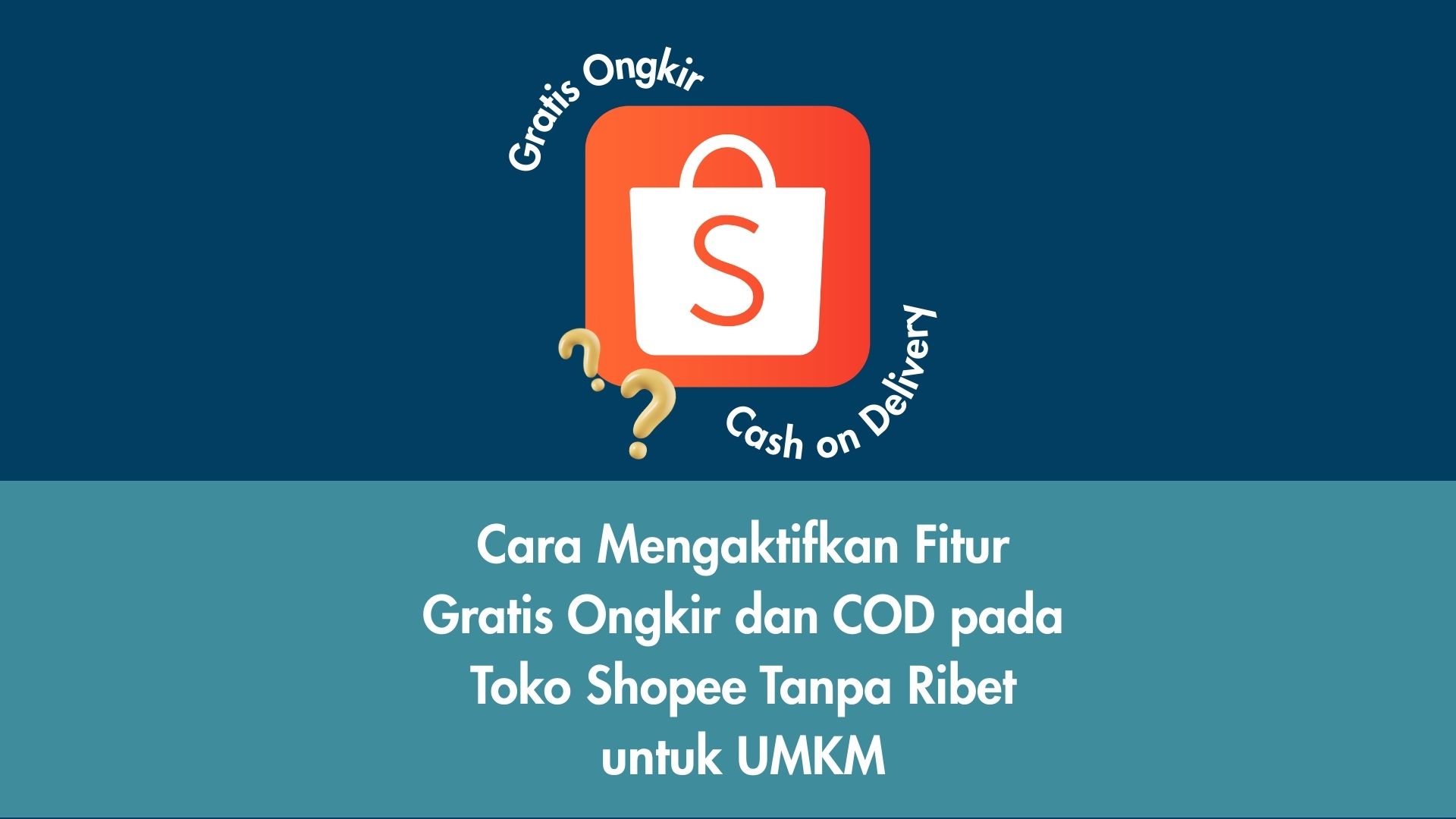 Cara Mengaktifkan Gratis Ongkir dan COD di Shopee untuk UMKM