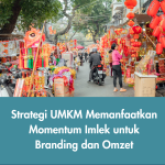 Strategi UMKM Memanfaatkan Momentum Imlek untuk Branding dan Omzet