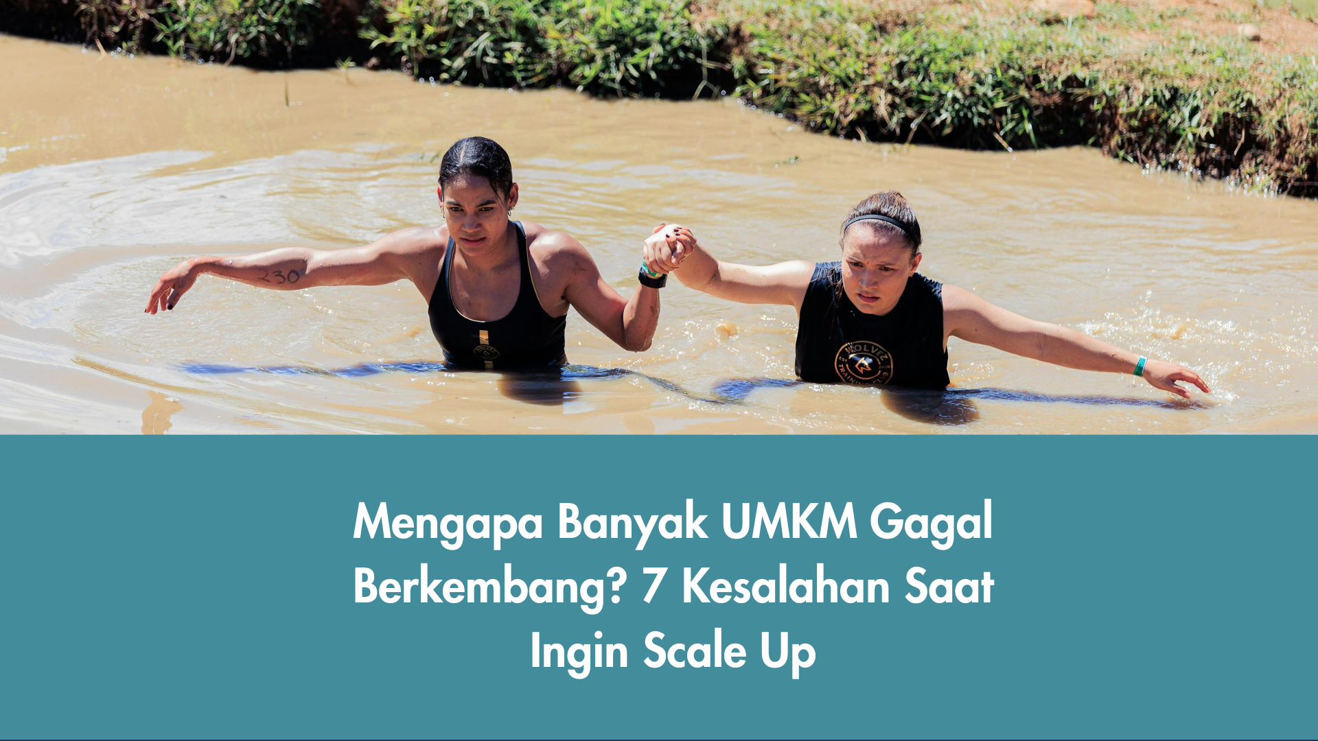 Mengapa Banyak UMKM Gagal Berkembang? 7 Kesalahan Saat Ingin Scale Up