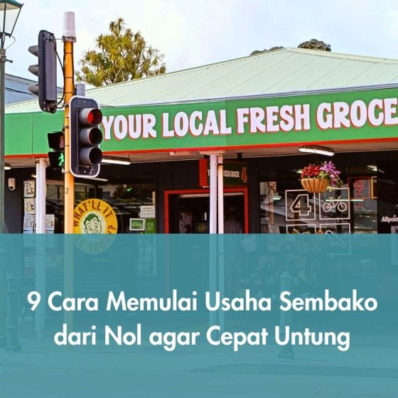 Cara Memulai Usaha Sembako dari Nol