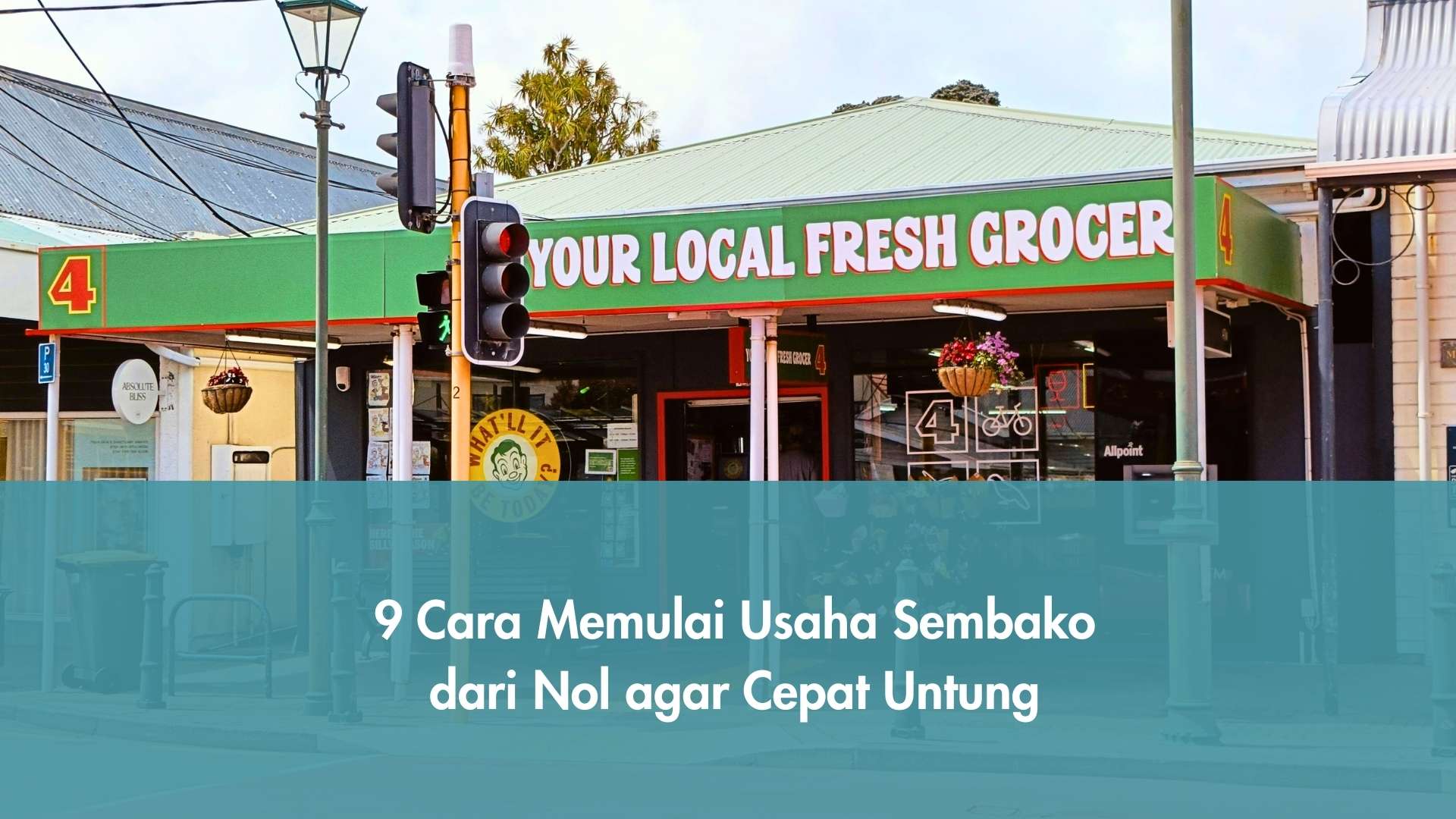 Cara Memulai Usaha Sembako dari Nol