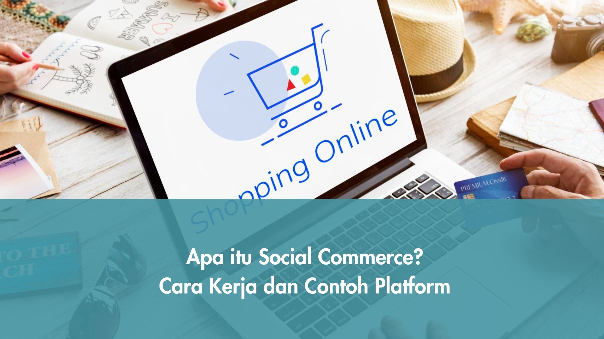 Apa itu Social Commerce? Cara Kerja dan Contoh Platform