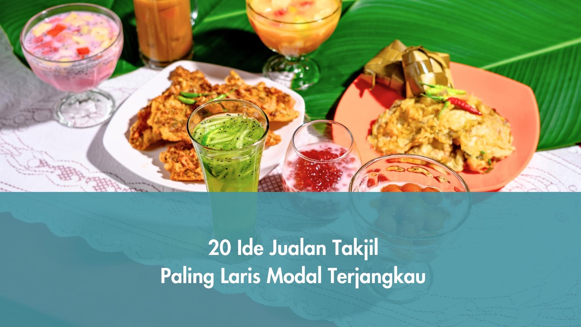 20 Ide Jualan Takjil Paling Laris Modal Terjangkau